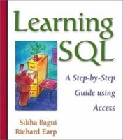 Learning SQL: A Step-by-Step Guide Using Access