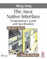 Java Native Interface: Programmer's Guide and Specification