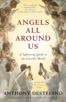 The Invisible World: Understanding Angels, Demons, and the Spiritual Realities That Surround Us