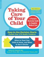 Taking Care of Your Child: A Parent's Guide to Complete Medical Care