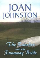 The Rancher and the Runaway Bride