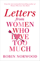 Letters from Women Who Love Too Much 0671661558 Book Cover