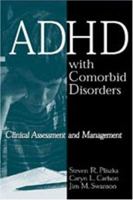 ADHD with Comorbid Disorders: Clinical Assessment and Management