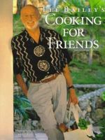 Lee Bailey's Cooking for Friends