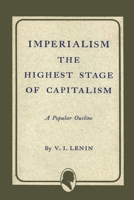 Imperialism: The Highest Stage of Capitalism