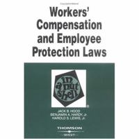 Workers Compensation and Employee Protection Laws in a Nutshell, Fourth Edition (Nutshell Series)