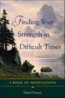 Finding Your Strength in Difficult Times