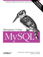 Managing and Using MySQL (2nd Edition)