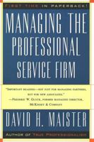 Managing The Professional Service Firm