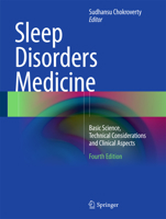 Sleep Disorders Medicine: Basic Science, Technical Considerations, and Clinical Aspects