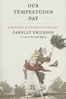 Our Tempestuous Day: History of Regency England