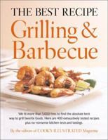 The Best Recipe: Grilling and Barbecue