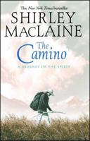 The Camino : A Journey of the Spirit