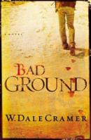 Bad Ground