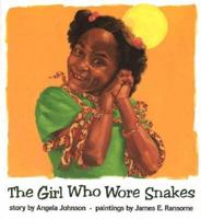 The Girl Who Wore Snakes 0531086410 Book Cover