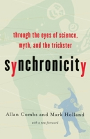 Synchronicity: Science, Myth, and the Trickster