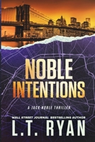 Noble Intentions