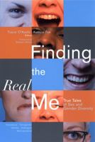 Finding the Real Me: True Tales of Sex and Gender Diversity