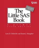 The Little SAS Book: A Primer