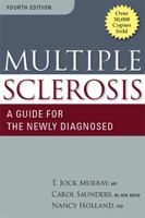 Multiple Sclerosis: A Guide for the Newly Diagnosed