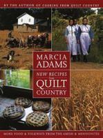 New Recipes from Quilt Country: More Food & Folkways from the Amish & Mennonites