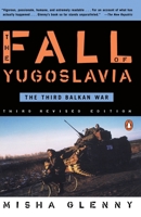 The Fall of Yugoslavia