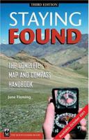 Staying Found: The Complete Map and Compass Handbook