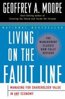 Living on the Fault Line, Revised Edition: Managing for Shareholder Value in Any Economy