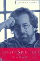 Steven Spielberg: A Biography