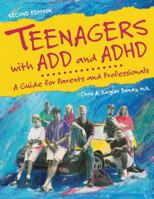 Teenagers with ADD and ADHD: A Guide for Parents and Professionals