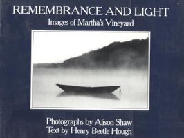 Remembrance and light: Images of Martha's Vineyard