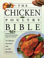 The Chicken and Poultry Bible