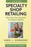 Specialty Shop Retailing: How to Run Your Own Store Revised