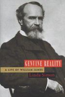 Genuine Reality: A Life of William James