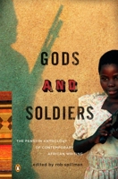 Gods and Soldiers: The Penguin Anthology of Contemporary African Writing (Penguin USA) 0143114735 Book Cover