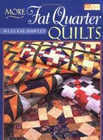 More Fat Quarter Quilts (That Patchwork Place)