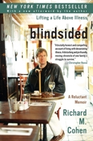 Blindsided: Lifting a Life Above Illness: A Reluctant Memoir