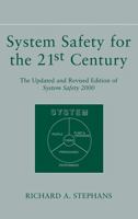 System Safety for the 21st Century: The Updated and Revised Edition of System Safety 2000