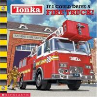 Tonka: If I Could Drive a Fire Truck!