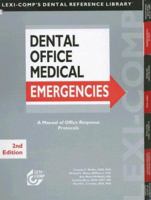 Lexi-Comp's Dental Office Medical Emergencies: A Manual of Office Response Protocols