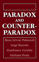 Paradox and Counterparadox: A New Model in the Therapy of the Family in Schizophrenic Transaction 0876687648 Book Cover