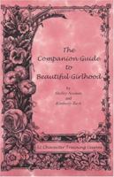 The Companion Guide to Beautiful Girlhood