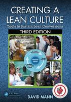 Creating A Lean Culture: Tools To Sustain Lean Conversions