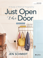 Just Open the Door - Leader Kit: A Study of Biblical Hospitality