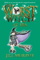 The Worst Witch All At Sea