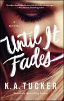 Until It Fades 1501133381 Book Cover