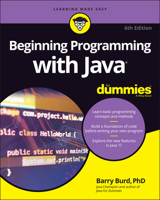 Beginning Programming with Java For Dummies (For Dummies (Computer/Tech))