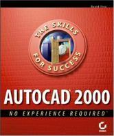 AutoCAD 2000: No Experience Required