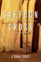 Saffron Cross: The Unlikely Story of How a Christian Minister Married a Hindu Monk