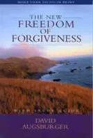 The New Freedom of Forgiveness